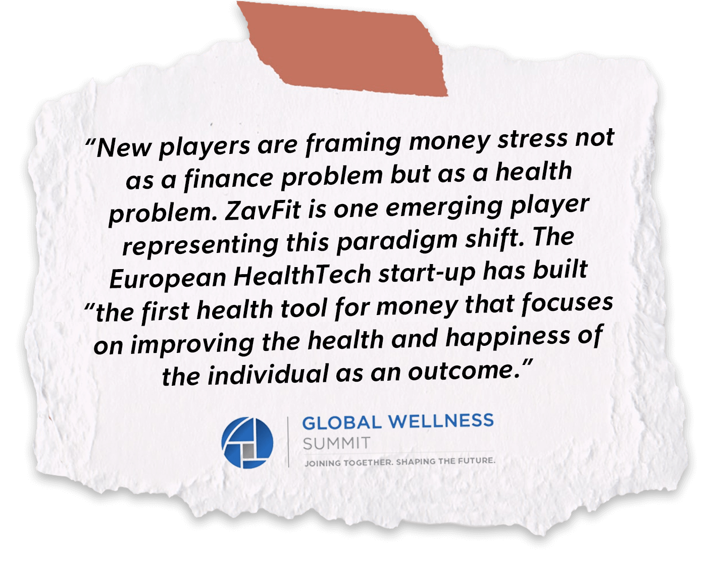 “New players are framing money stress not as a finance problem but as a health problem. ZavFit is one emerging player representing this paradigm shift. The European HealthTech start-up has built “the first health tool for money that focuses on improving the health and happiness of the individual as an outcome.”